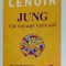 JUNG , UN VOYAGE VERS SOI par FREDERIC LENOIR , 2023, PREZINTA URME DE UZURA SI DE INDOIRE
