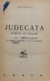 Cumpara ieftin JUDECATA. EVREUL CU PSALMI - 1945 - Salom As (M10)