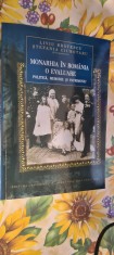Monarhia &amp;icirc;n Rom&amp;acirc;nia, o evaluare: politică, memorie Liviu Brătescu foto