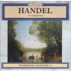 Handel - Watermusic, Suites Nos 1-3
