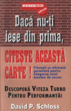 Dacă nu-ți iese din prima, citește această carte! Principii cu eficiență garantată pentru atingerea cotei maxime de succes - Paperback brosat - David