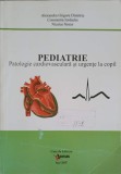 PEDIATRIE. PATOLOGIE CARDIOVASCULARA SI URGENTE LA COPIL-A.G. DIMITRIU, C. IORDACHE, N. NISTOR