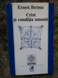 Ernest Bernea - Crist si conditia umana