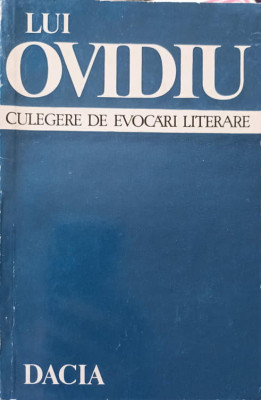 LUI OVIDIU. CELEGERE DE EVOCARI LITERARE-NICOLAE LASCU foto