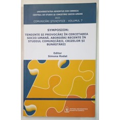 SYMPOSION : TENDINTE SI PROVOCARI IN CERCETAREA SOCIO - UMANA ...editor SIMONA RODAT , 2023