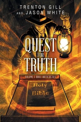Quest for Truth: Volume I: Bible Difficulties foto