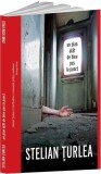 Un plan at&acirc;t de bine pus la punct - Paperback brosat - Stelian Țurlea - Crime Scene Press