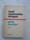 Prin Europa Vol. 3 - Iosif Constantin Dragan ,269926