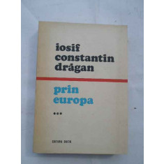 Prin Europa Vol. 3 - Iosif Constantin Dragan ,269926