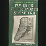 Cumpara ieftin POVESTIRI CU PROPORTII SI SIMETRII - FLORICA T. CAMPAN - Carte Arta, Istoria Artei