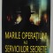 MARILE OPERATIUNI ALE SERVICIILOR SECRETE , VOLUMUL II de REMI KAUFFER , 2023