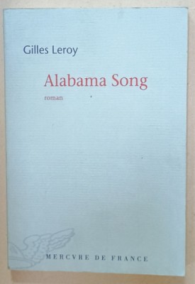 ALABAMA SONG , roman by GILLES LEROY , 2007 foto