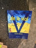 de la viol - ileana ioanid (cu dedicatie)