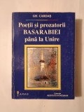 Gh. Cardaș - Poeții și prozatorii Basarabiei p&acirc;nă la Unire (dedicație Grigore Vieru)