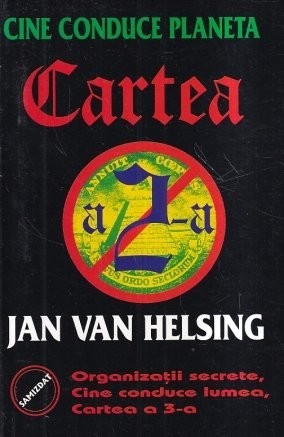 Jan van Helsing - Organizatiile secrete, cine conduce planeta ( CARTEA A 2-A )