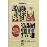 Le Roumain avec ou sans professeur / Romanian with or without a teacher / Romana cu sau fara profesor