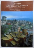 CUVANT DIN SFANTUL MUNTE - OMILIILE ARHIMANDRITULUI EFREM , EGUMENUL MANASTIRII VATOPEDI , IN ROMANIA , 2001