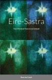 Eire-Sastra: Two Mystical Texts from Ireland