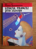 Elena Gorunescu - Lexicul francez prin exercitii