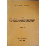 GHID PENTRU UTILIZAREA ERBICIDELOR OMOLOGATE IN ROMANIA IN COMBATEREA BURUIENILOR DIN CULTURILE AGRICOLE SI-239952