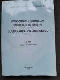 STENOGRAMELE SEDINTELOR CONSILIULUI DE MINISTRI , GUVERNAREA ION ANTONESCU , VOLUMUL VIII , AUGUST - DECEMBRIE 1942