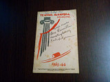 TEATRU ALHAMBRA 1943-1944 - Pensiunea Dragostei (comedie) - N. Vladoianu - 16 p., Alta editura