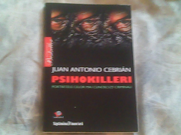 Psihokilleri-potretele celor mai cunoscuti criminali-Juan Antonio Cebrian