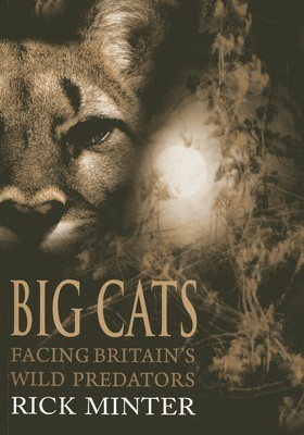 Big Cats: Facing Britain&#039;s Wild Predators