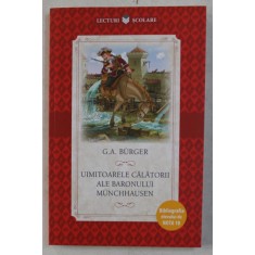 UIMITOARELE CALATORII ALE BARONULUI MUNCHHAUSEN de G. A. BURGER , 2017
