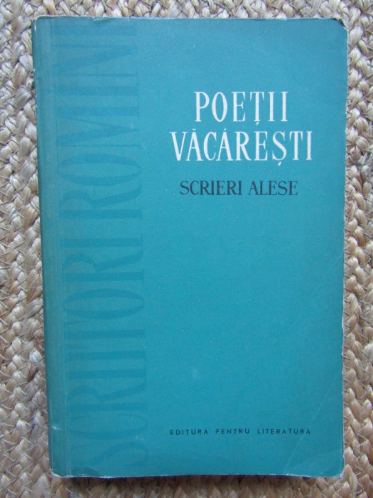 POETII VACARESTI - SCRIERI ALESE