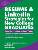 Resume &amp; Linkedin Strategies for New College Graduates: What Works to Launch a Gen-Z Career