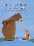 Iepurașul Bobi și ursoaica Mimi. Cum a &icirc;nvățat Mimi să facă ordine &icirc;n camera ei - Hardcover - Frauke Weldin, Christa Kempter - Didactica Publishing Ho