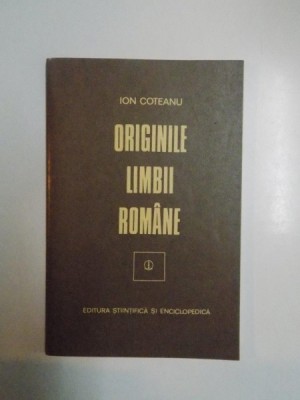 ORIGINILE LIMBII ROMANE de ION COTEANU , 1981 foto
