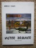 VICTOR BRAUNER de AMELIA PAVEL, 2000