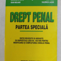 DREPT PENAL - PARTEA SPECIALA de GHEORGHE NISTOREANU ...VALERICA LAZAR , 1999