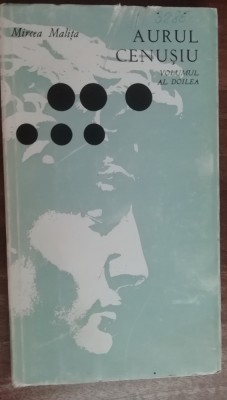 myh 542s - Mircea Malita - Aurul cenusiu - volumul 3 - ed 1973 foto
