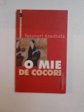 O Mie de Cocori - Yasunari Kawabata, Humanitas, 2000, 130 pagini - Roman