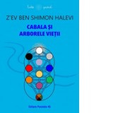 Cabala si Arborele Vietii - Mihai Lita, Z&rsquo;ev Ben Shimon Halevi