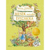 Ny&uacute;l P&eacute;ter vil&aacute;ga - Mes&eacute;k minden &eacute;vszakra