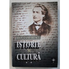 ISTORIE SI CULTURA 1955-2003 VOLUMUL. II de DAN ZAMFIRESCU , 2003