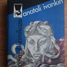 Anatoli Ivankin - Ultimul Kamikaze (1984, colectia Delfin)