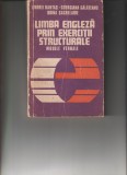 Limba Engleza prin Exercitii Structurale - Modele Verbale de Andrei Bantas, Georgiana Galateanu, Doina Sachelarie, 1979