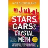 Stars Cars Crystal Meth Jack Sutherland carte straina engleza fiction