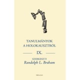 Tanulm&aacute;nyok a holokausztr&oacute;l IX.