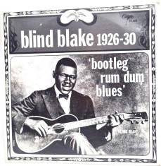 Blind Blake &lrm;&ndash; 1926-30 - Bootleg Rum Dum Blues NM / VG+ vinil LP disc muzica blues Blue Moon UK 1987