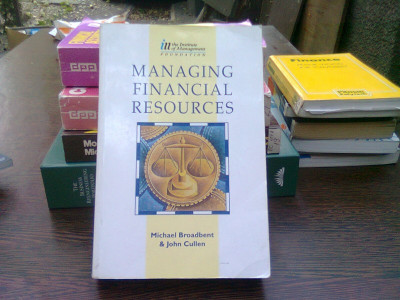 Managing financial resources - Michael Broadbent (Gestionarea resurselor financiare) foto