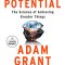 Hidden Potential: The Science of Achieving Greater Things
