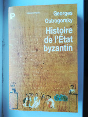 Georges Ostrogorsky - Histoire de l&amp;#039;Etat Byzantin foto