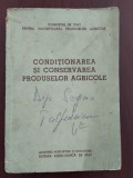 Cumpara ieftin Condiționarea și conservarea produselor agricole (boabe și f&acirc;n) / Gh. Borș 1959