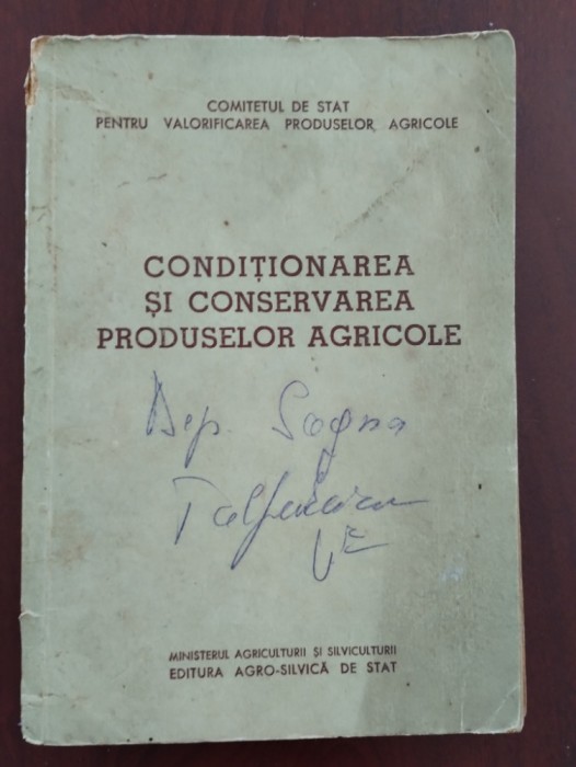 Condiționarea și conservarea produselor agricole (boabe și f&acirc;n) / Gh. Borș 1959